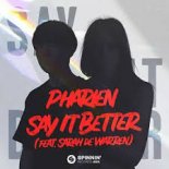 Pharien feat. Sarah De Warren - Say It Better (Extended Mix)