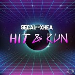 SECAL Feat. Xhea - Hit & Run (Pulsedriver Oldschool Flavour Remix Edit)