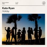 Kate Ryan - Holiday (Extended Mix)