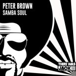Peter Brown - Samba Soul (Original Mix)