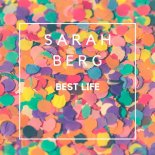 Sarah Berg - Best Life (Original Mix)