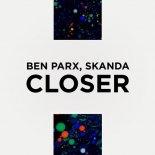 Ben Parx, Skanda - Closer (Original Mix)