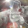 Nico Santos - Rooftop (WUQOO Remix)