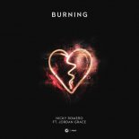 Nicky Romero Ft. Jordan Grace - Burning (Original Mix)