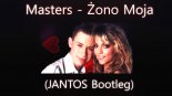 Masters - Żono Moja (JANTOS Bootleg)