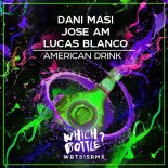 Dani Masi, Jose Am & Lucas Blanco - American Drink (Radio Edit)