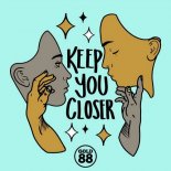 Gold 88, Ola - Keep You Closer (Extended Mix)