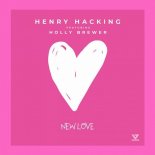 Henry Hacking, Holly Brewer - New Love (Extended Mix)