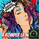 PATRICIA MANTEROLA - A Romper la Noche (Radio Edit)