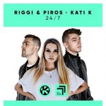 Riggi & Piros x KATI K - 24/7 (Original Mix)
