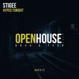Stigee - Hyped Tonight (Original Mix)