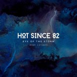 Hot Since 82 feat. Liz Cass - Eye Of The Storm (Original Mix)