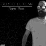 Sergio El Clan - Bam Bam (Extended Mix)