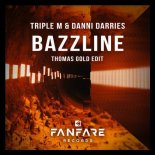 Triple M & Danni Darries - Bazzline (Thomas Gold Extended Edit)