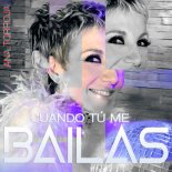 Ana Torroja - Cuando Tú Me Bailas