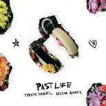 Trevor Daniel & Selena Gomez - Past Life (Radio Edit)