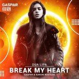 Dua Lipa - Break My Heart (Gaspar & KANON Bootleg)