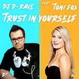 DJ D-Rave feat. Toni Fox - Trust In Yourself (Rave Mix)