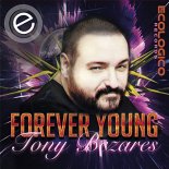 Tony Bezares - Forever Young (Original Mix)