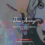 Alex Grafton & Soundsperale feat. U.R.A. - Run Away (A-Mase Remix)