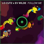 Lo Cutz, Ev Wilde - Follow Me (Extended Mix)