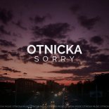 Otnicka - Sorry (Original Mix)