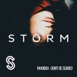 WhoøSh - Don't Be Scared (Extended Mix)