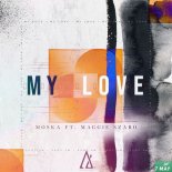 MOSKA feat. Maggie Szabo - My Love (Extended)