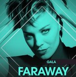Gala - Faraway (Creative Head's Bootleg 2020)