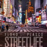 FLO4D ft. Plasco - Street Life (Radio Mix)