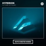 Hyperion - Future Of Music (Extended Mix)
