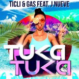Ticli & Gas feat. J Nueve - Tuka Tuka (Original Mix)