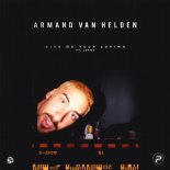 ARMAND VAN HELDEN ft. Lorne - Give Me Your Loving (Club Mix)