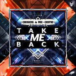 Degos & Re-Done - Take Me Back (Extended Mix)