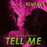 Platon, Joolay - Tell Me (Danny May Remix)