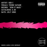 Seb C & Young Savage - Run It Back (Original Mix)