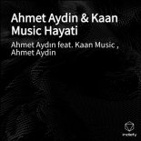 Ahmet Aydın feat. Kaan Music - Hayati (Original Mix)