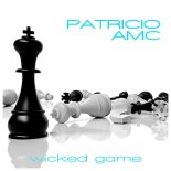 Patricio AMC - Wicked Game (Steve Cypress & Pit Bailay Remix)