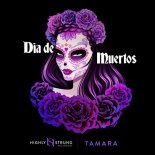Tamara - Dia de Muertos (Original Mix)