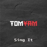 TomYam - Sing It (Extended Mix)