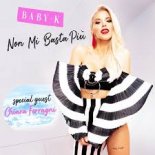 BABY K Feat. CHIARA FERRAGNI - Non Mi Basta Più (Remix Matthew Lowder)