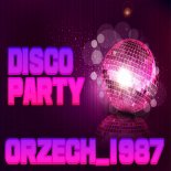 orzech_1987 - disco party 2020 [10.07.2020]