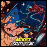 Artifact - Street Fight (Original Mix)