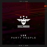 Lsk - Party People (Extended Mix)
