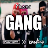 Masno - Gang (Kandy x Pozytywny 4fun Bootleg)