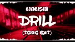 Wawski - Drill (Toxic Edit)