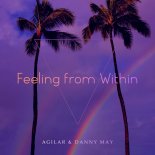 Agilar & Danny May - Feeling from Within (Original Mix)