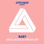 Luca Lazza & Oskar Jay - Baby (Original Mix)