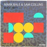 Mark Bale, Sam Collins - Block Party (Extended Mix)