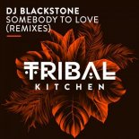 DJ Blackstone - Somebody To Love (DJ Kone & Marc Palacios Remix)